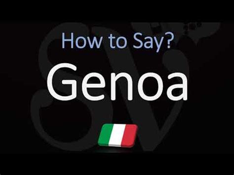 genoa pronunciation|how to pronounce genoa italy.